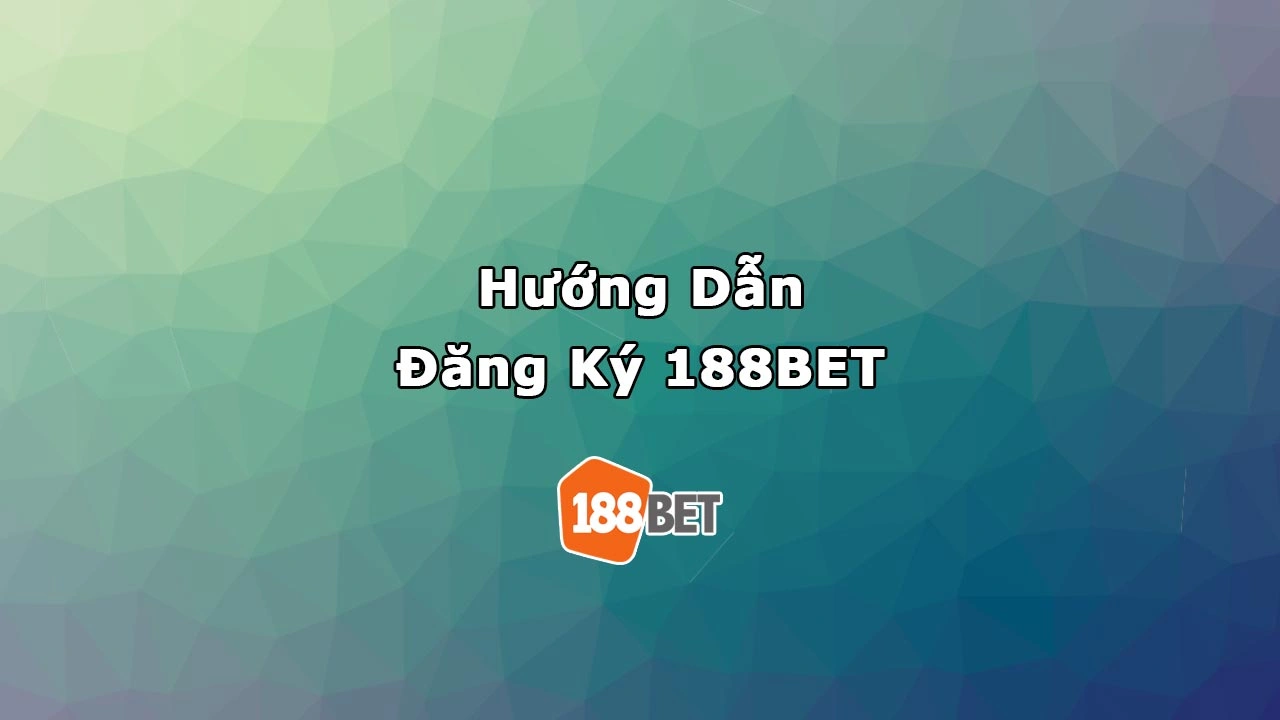 Đăng ký 188BET